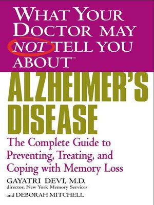 cover image of What Your Doctor May Not Tell You About Alzheimer's Disease